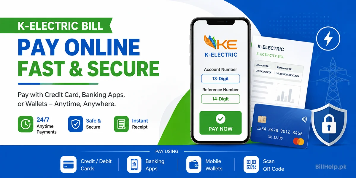 How to Pay Your K-Electric Bill Online (Credit Card, Banking Apps, & Wallets)