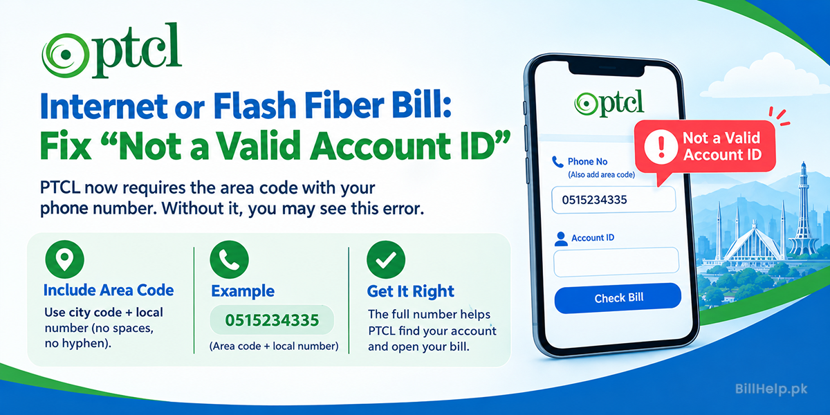 PTCL Internet or Flash Fiber Bill: Fix "Not a Valid Account ID"